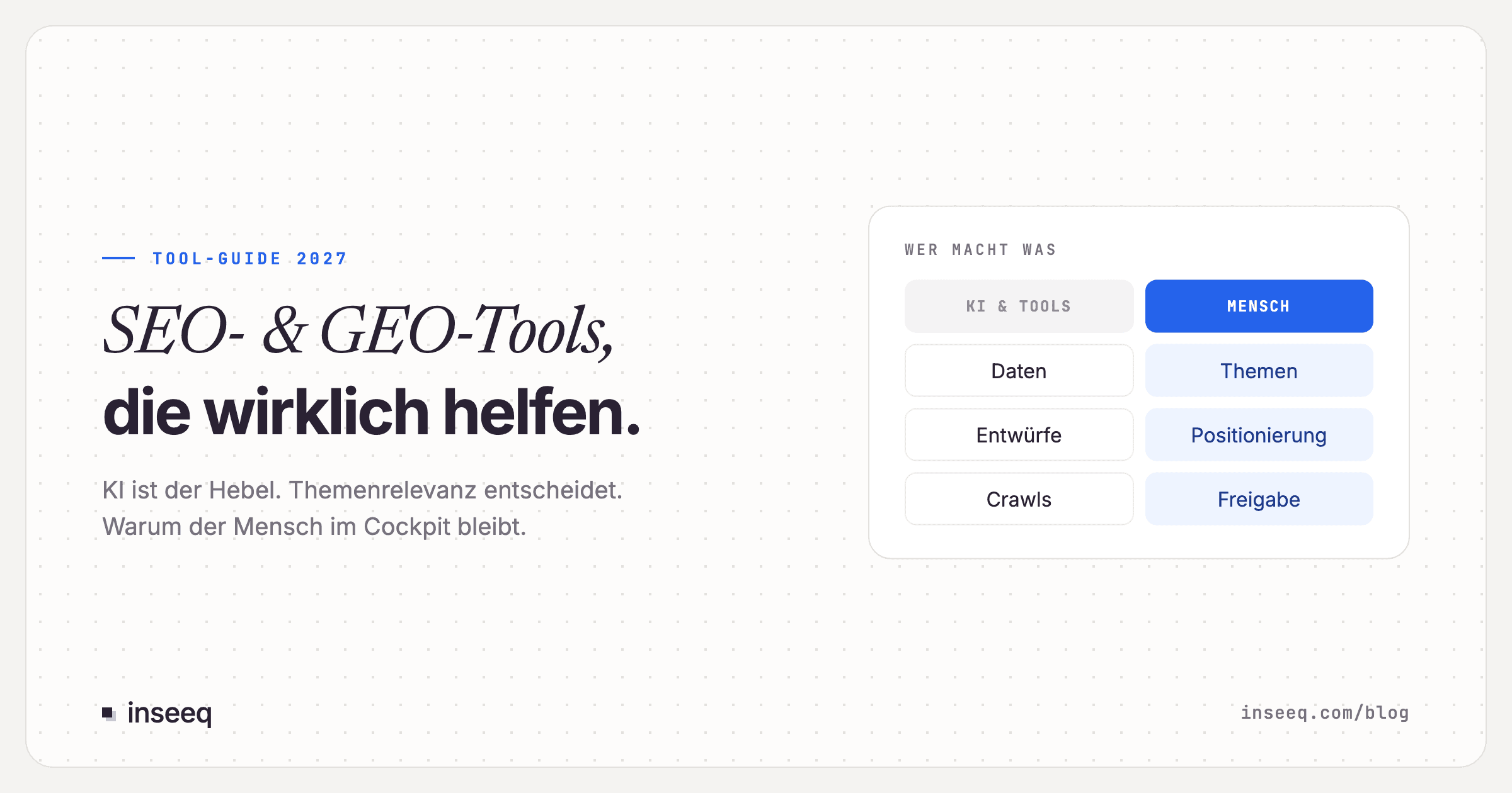 SEO- und GEO-Tools 2027: Was wirklich etwas bringt (und was Sie sich sparen können)